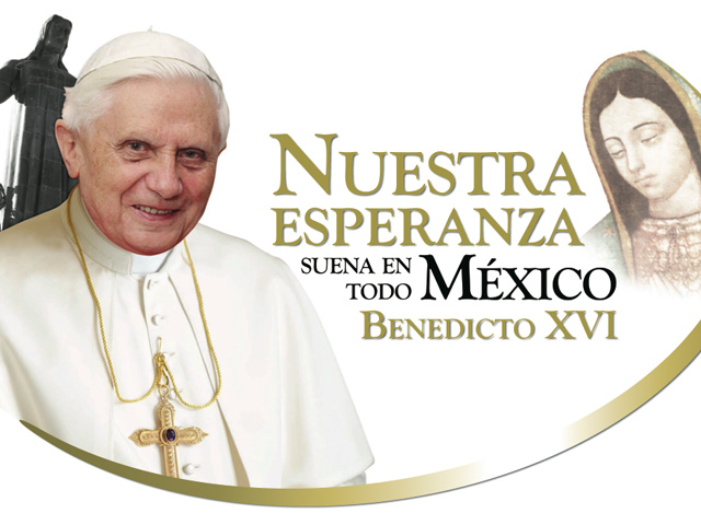 Visita Apostólica de S.S. Benedicto XVI a México, del 23 al 26 de marzo de 2012