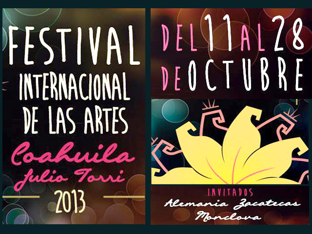 Festival Internacional de las Artes Julio Torri 2013, en Coahuila