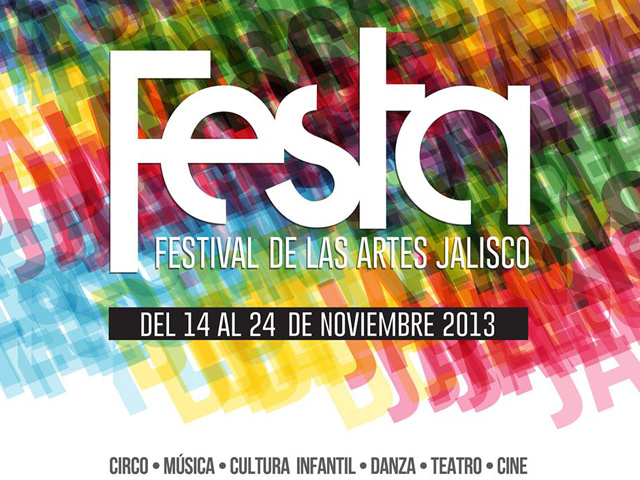 Festa 2013: Primer Festival Estatal de las Artes de Jalisco