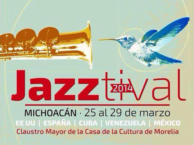 Jazztival Michoacán 2014, del 26 al 29 de marzo