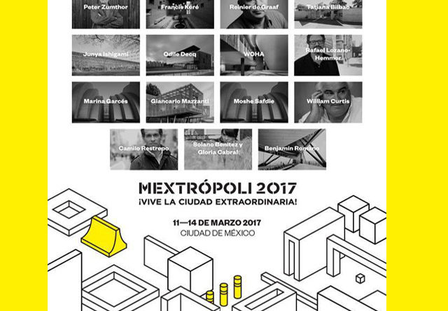 CDMX se alista para MEXTROPOLI 2017, Festival Internacional de Arquitectura y Ciudad